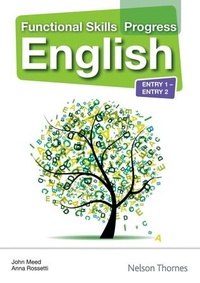 Enlarge image Cover: Functional Skills Progress English Entry 1 - Entry 2 CD-ROM - Nelson Thornes Ltd