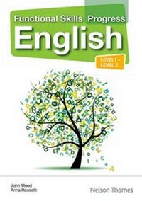 Enlarge image Cover: Functional Skills Progress English Level 1 - Level 2 CD-ROM - Nelson Thornes Ltd