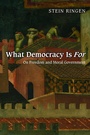 Cover: What Democracy Is For - Princeton University Press