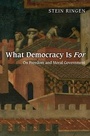 Cover: What Democracy Is For - Princeton University Press