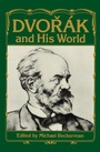 Cover: Dvorák and His World - Princeton University Press