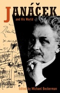 Cover: Jan&aacute;cek and His World - Princeton University Press