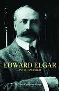 Cover: Edward Elgar and His World - Princeton University Press