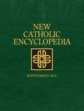 Cover: New Catholic Encyclopedia Supplement 2011 - Cengage Gale