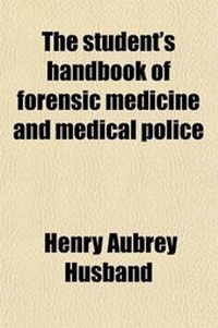 Abbildung von: The Student's Hand-Book of Forensic Medicine and Medical Police - General Books
