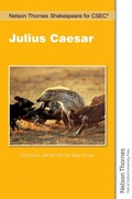 Cover: Nelson Thornes Shakespeare for CSEC: Julius Caesar - Nelson Thornes Ltd