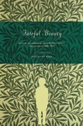 Cover: Fateful Beauty - Princeton University Press
