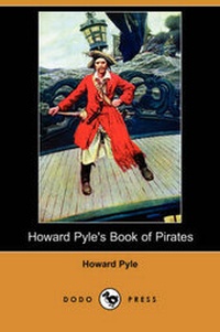 Enlarge image Cover: Howard Pyle's Book of Pirates (Dodo Press) - Dodo Press