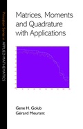 Cover: Matrices, Moments and Quadrature with Applications - Princeton University Press