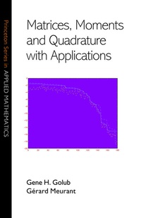 Abbildung von: Matrices, Moments and Quadrature with Applications - Princeton University Press