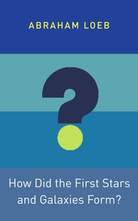 Abbildung von: How Did the First Stars and Galaxies Form? - Princeton University Press