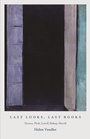 Cover: Last Looks, Last Books - Princeton University Press