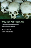 Cover: Why Not Kill Them All? - Princeton University Press