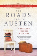 Cover: All Roads Lead to Austen - Sourcebooks