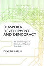 Cover: Diaspora, Development, and Democracy - Princeton University Press
