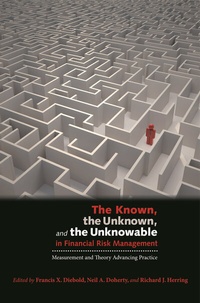 Enlarge image Cover: The Known, the Unknown, and the Unknowable in Financial Risk Management - Princeton University Press