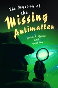 Cover: The Mystery of the Missing Antimatter - Princeton University Press