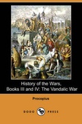 Cover: History of the Wars, Books III and IV - Dodo Press