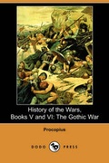 Cover: History of the Wars, Books V and VI - Dodo Press