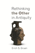 Cover: Rethinking the Other in Antiquity - Princeton University Press