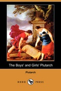 Cover: The Boys' and Girls' Plutarch (Dodo Press) - Dodo Press