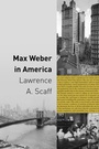 Cover: Max Weber in America - Princeton University Press
