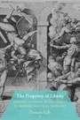 Cover: The Propriety of Liberty - Princeton University Press