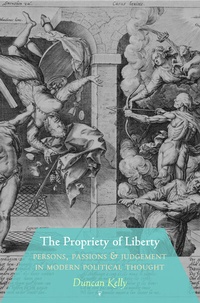 Enlarge image Cover: The Propriety of Liberty - Princeton University Press
