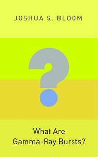 Abbildung von: What Are Gamma-Ray Bursts? - Princeton University Press