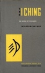 Cover: I Ching or Book of Changes - Princeton University Press