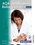 Cover: AQA Certificate in Biology (IGCSE) Level 1/2 Revision Guide - Nelson Thornes Ltd