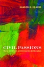 Cover: Civil Passions - Princeton University Press
