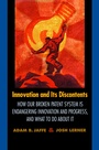 Cover: Innovation and Its Discontents - Princeton University Press