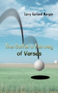 Abbildung von: The Golfer's Fairway of Verses - AuthorHouse