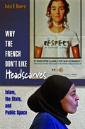 Cover: Why the French Don't Like Headscarves - Princeton University Press