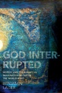 Cover: God Interrupted - Princeton University Press