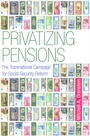 Cover: Privatizing Pensions - Princeton University Press