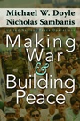 Cover: Making War and Building Peace - Princeton University Press