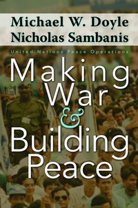 Enlarge image Cover: Making War and Building Peace - Princeton University Press