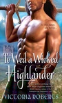 Cover: To Wed a Wicked Highlander - Sourcebooks Casablanca