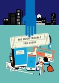 Cover: Too Much Trouble - OUP Oxford