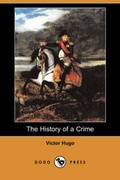 Cover: The History of a Crime (Dodo Press) - Dodo Press