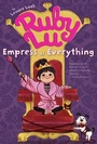 Cover: Ruby Lu, Empress of Everything - Simon & Schuster Books for Young Readers