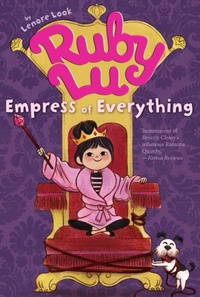 Enlarge image Cover: Ruby Lu, Empress of Everything - Simon & Schuster Books for Young Readers
