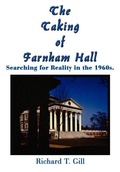 Cover: The Taking of Farnham Hall: Searching for Reality in the 1960s. - AuthorHouse