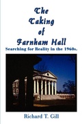 Cover: The Taking of Farnham Hall: Searching for Reality in the 1960s. - AuthorHouse