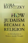 Cover: How Judaism Became a Religion - Princeton University Press
