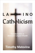 Cover: Latino Catholicism - Princeton University Press