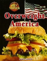 Enlarge image Cover: Overweight America - Lucent Books