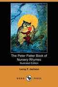 Cover: The Peter Patter Book of Nursery Rhymes (Illustrated Edition) (Dodo Press) - Dodo Press
